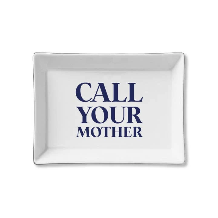 Call Your Mother Ceramic Tray