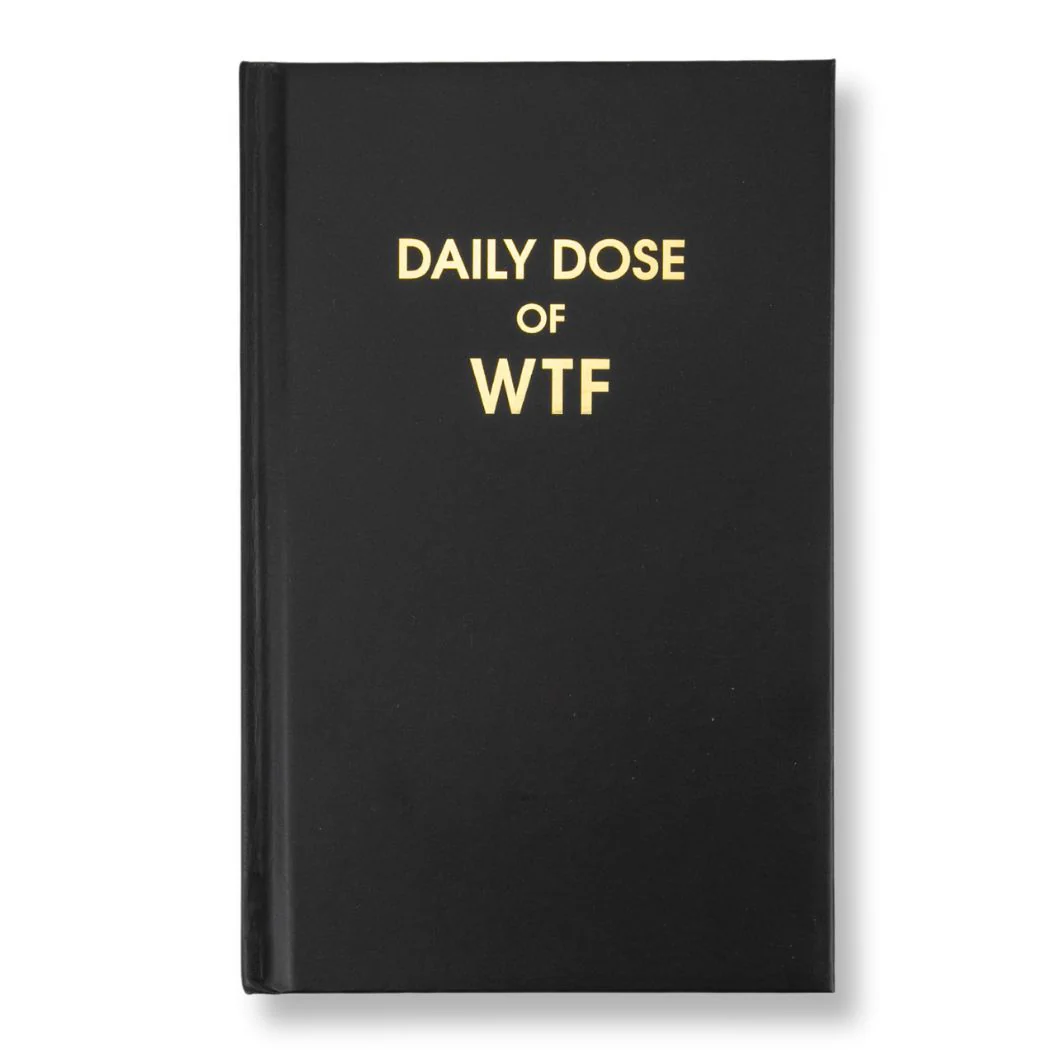 Daily Dose Of WTF Journal