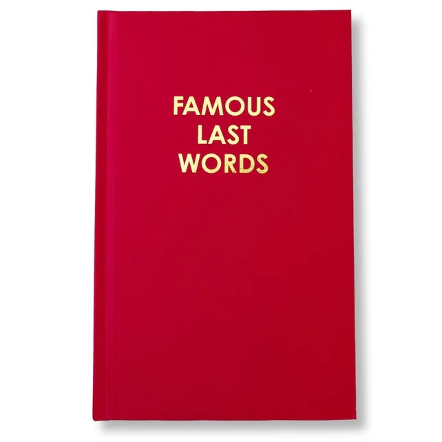 Famous Last Words Journal