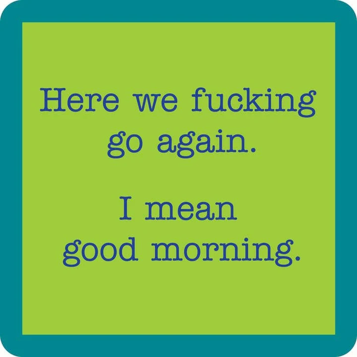 Good Morning Coaster