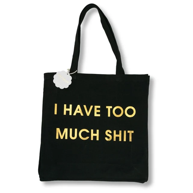 I Have Too Much Stuff Tote
