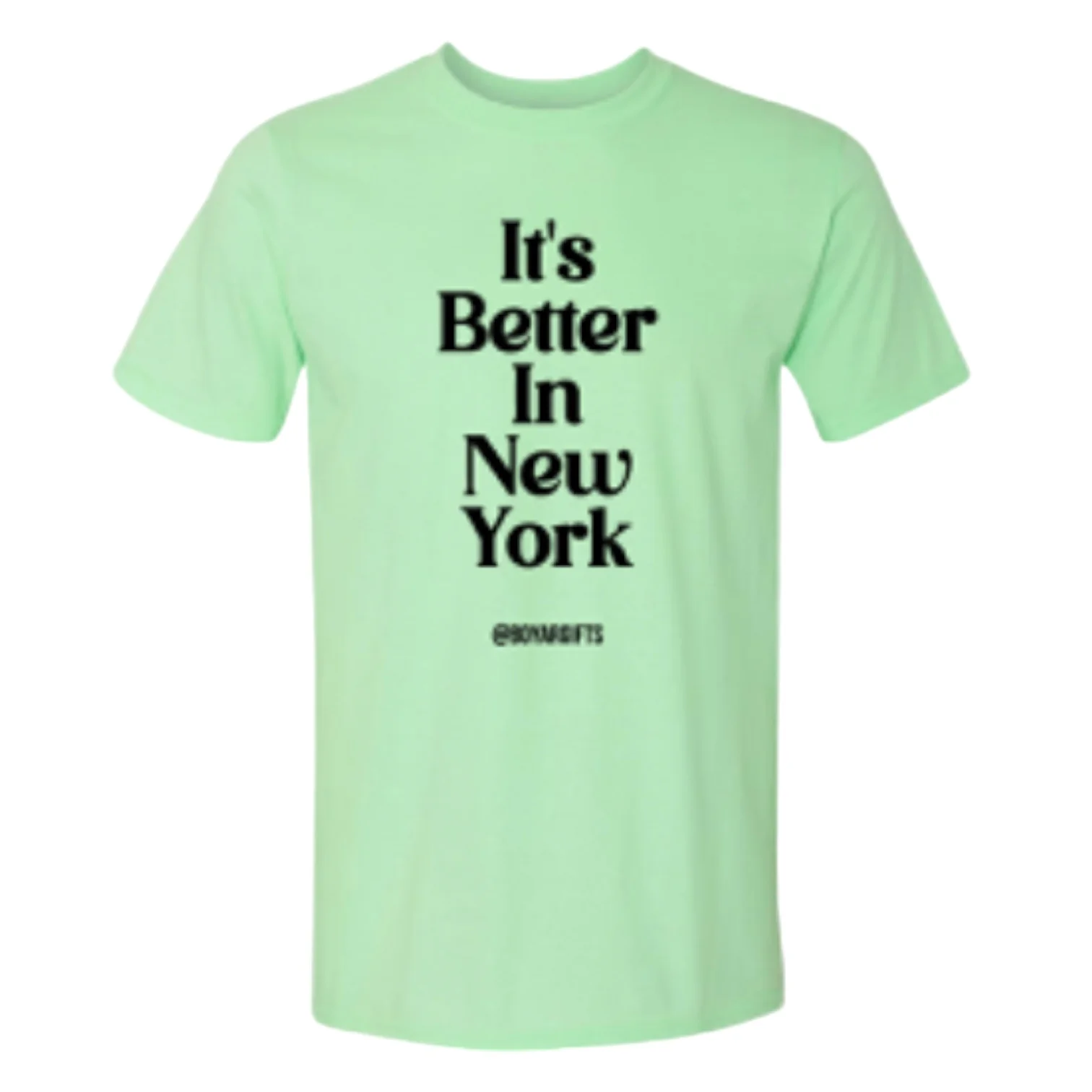 It's Better In New York T-shirt