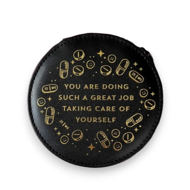 You Are Doing Such A Great Job Pill Case